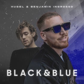 HUGEL & BENJAMIN INGROSSO - BLACK & BLUE